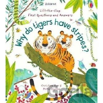 Lift-the-Flap First Questions and Answers Why Do Tigers Have Stripes?