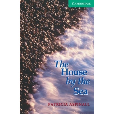 Cambridge English Readers 3 The House by the Sea