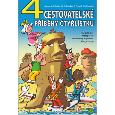 4 Cestovatelské příběhy Čtyřlístku - Němeček, Jaroslav; Lamková, Hana; Krajčovič, Radim; Poborák, Jiří