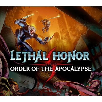 Lethal Honor - Order of the Apocalypse