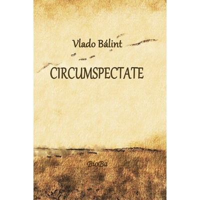 CIRCUMSPECTATE - Vlado Bálint