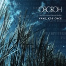 Oboroh: Vane, kde chce CD