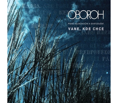 Oboroh: Vane, kde chce CD