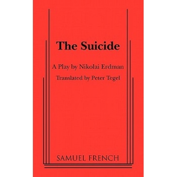Suicide | Nikolai Erdman, Erdman, Peter Tegel