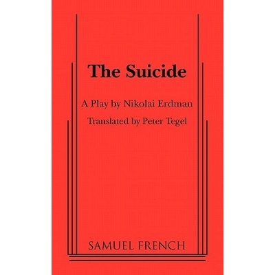 Suicide | Nikolai Erdman, Erdman, Peter Tegel