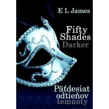 Fifty Shades Darker Päťdesiat odtieňov temnoty - E.L. James