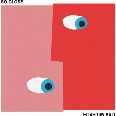 Lisa Wilhelm - SO CLOSE Vinyl