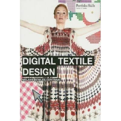 Digital Textile Design - Melanie Bowles, Ceri Isaac