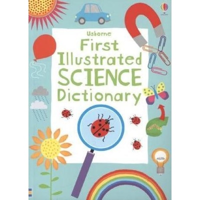 First Illustrated Science Dict - S. Khan, K. Robson