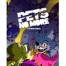 Pets No More