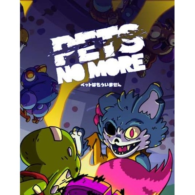 Pets No More