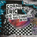 Kid Dynamite & the Common Man Eric Corne CD
