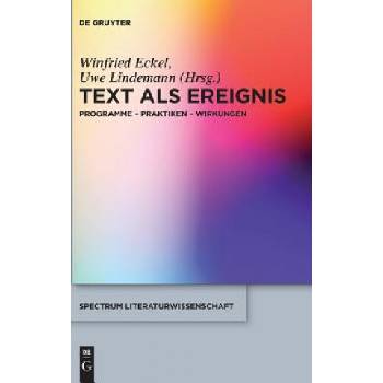 Text als Ereignis | Winfried Eckel, Uwe Lindemann