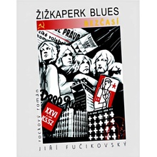 Žižkaperk blues 2 - Bezčasí - JIří Fučikovský