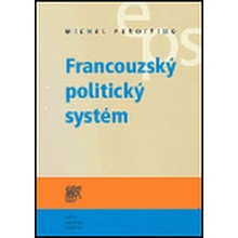 Francouzský politický systém - Michel Perottino