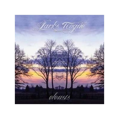 Lark's Tongue - Eleusis CD