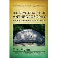 Development of Anthroposophy Since Rudolf Steiner's Death Meyer T. H.