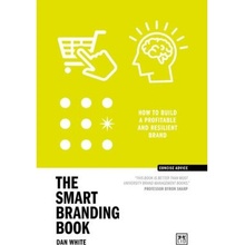 Smart Branding Book, How to build a profitable and resilient brand LID Publishing