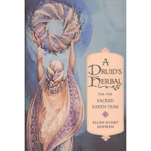 Druid's Herbal for the Sacred Earth Year | Ellen Hopman (ISBN: 9780892815012)