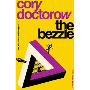 Bezzle | Doctorow Cory Doctorow (ISBN: 9781804547793)