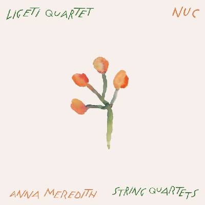 Universal Ligeti Quartet: Nuc: Anna Meredith String Quartets - CD (065726)