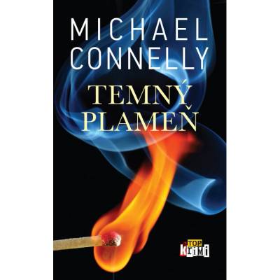 Temný plameň - Michael Connelly