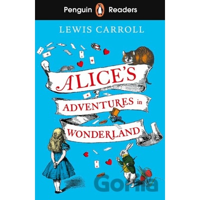 Alice's Adventures in Wonderland - Lewis Carroll