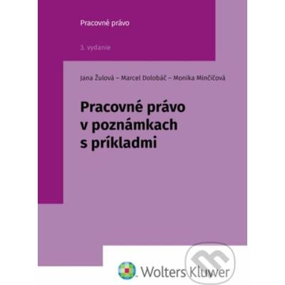 Pracovné právo v poznámkach s príkladmi
