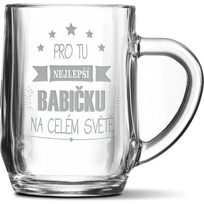 Sablio Půllitr Pro tu nejlepší babičku 500 ml