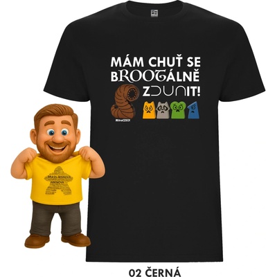 Mitroczech mám chuť se brootálně zdunit tričko černá