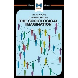 Analysis of C. Wright Mills's The Sociological Imagination | Ismael Puga (ISBN: 9781912127092)