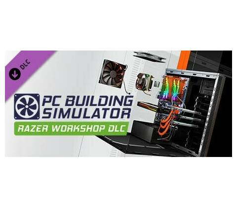 PC Building Simulator - Razer Workshop