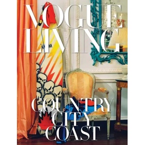 Vogue Living: Country, City, Coast | Hamish Bowles, Chloe Malle (ISBN: 9781524732059)