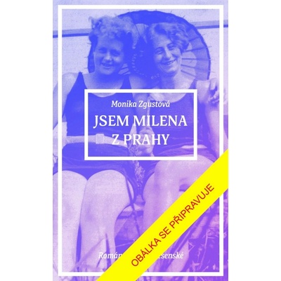 Jsem Milena z Prahy