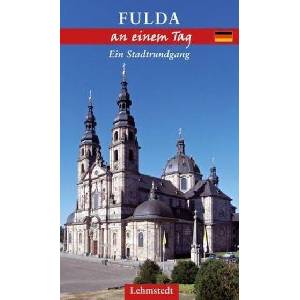 Fulda an einem Tag | Michael Schulze (ISBN: 9783942473842)