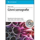 Cévní sonografie. repetitorium ultrazvukové cévní diagnostiky a atlas nálezů na DVD Milan Cholt Grada
