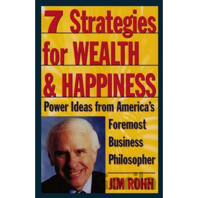 Seven Strategies for Wealth and Happiness - Pa- Jim Rohn