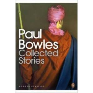 Collected Stories | Paul Bowles (2009)