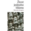 Život jednoho blázna
