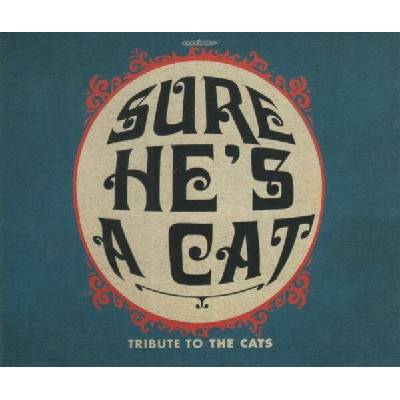 Sure He's A Cat - Tribute To The Cats LP