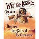 Western Legends: The Good the Bad and the Handsome
