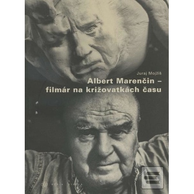 Albert Marenčin – filmár na križovatkách času