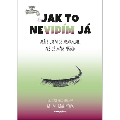 Jak to nevidím já - Markéta Mathauser Malinová