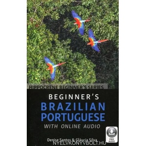 Beginner's Brazilian Portuguese with Online Audio | Denise Santos, Glaucia Silva (ISBN: 9780781814072)