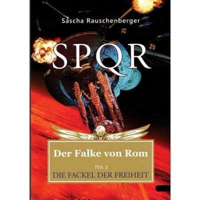 SPQR - Der Falke von Rom | Sascha Rauschenberger