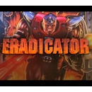 Eradicator