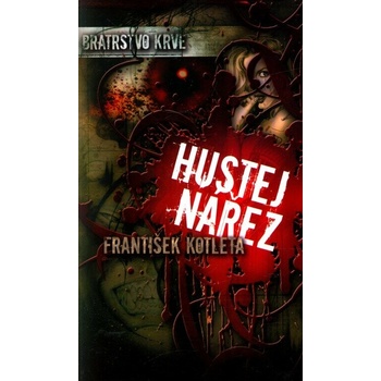 Bratrstvo krve 1 Hustej nářez