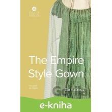 The Empire Style Gown - Eva Hasalová