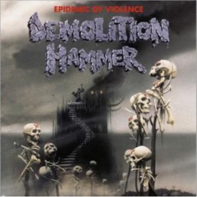 DEMOLITION HAMMER: EPIDEMIC OF VIOL/RE, CD