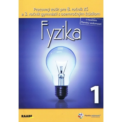Fyzika 1 pre 8. ročník základnej školy a 3. ročník gymnázií s osemročným štúdiom Klára Velmovská